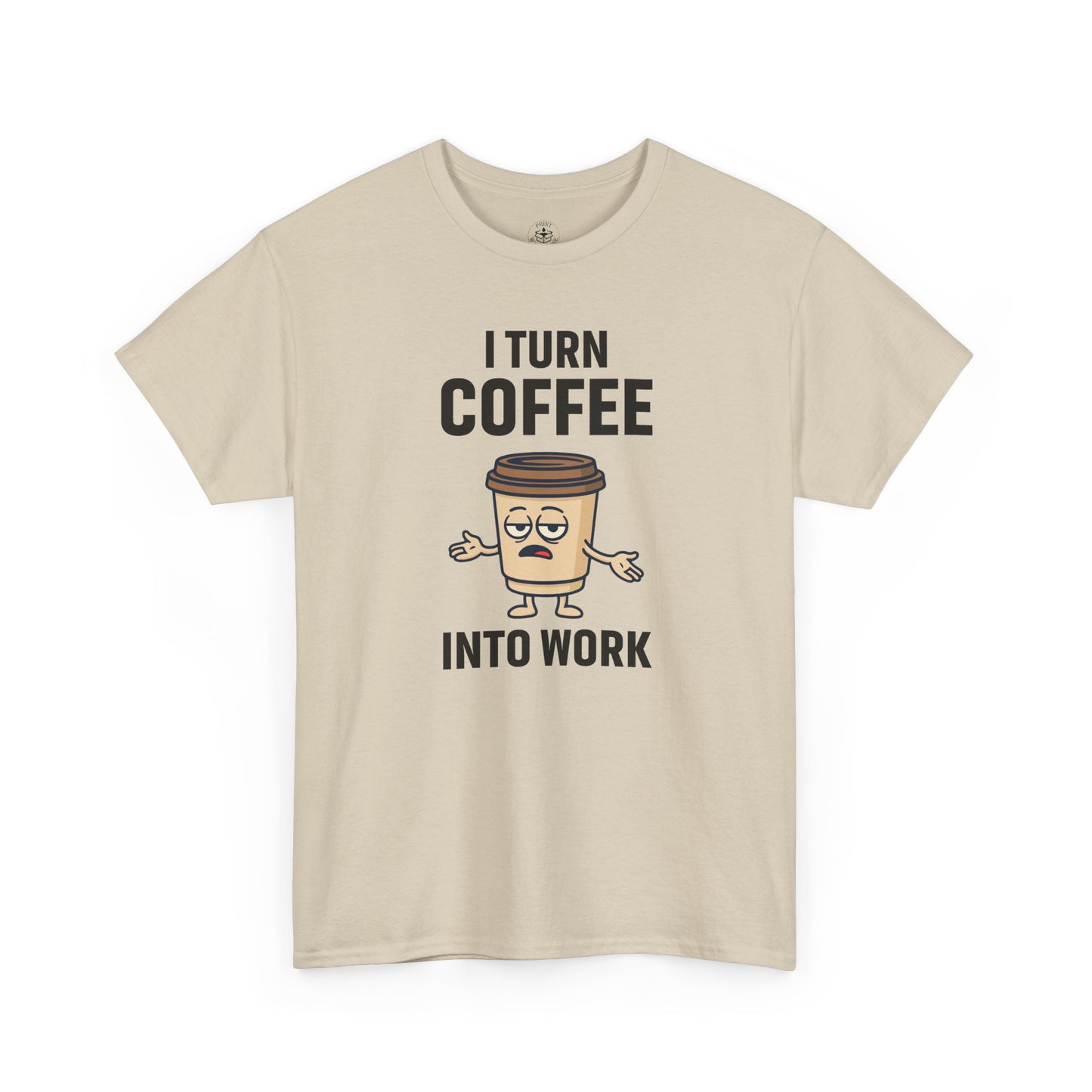 I Turn Coffee Into Work Tee, Funny Coffee Lover T-Shirt, Great for Office Wear, Gift for Coffee Addicts, Casual Wear