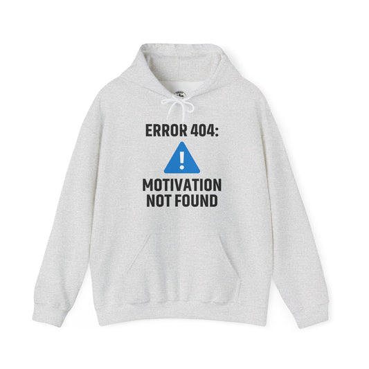 Error 404 Motivation Not Found Unisex Hoodie | Funny Gift, Casual Wear, Unisex Sweatshirt, Cozy Layer, Office Gift