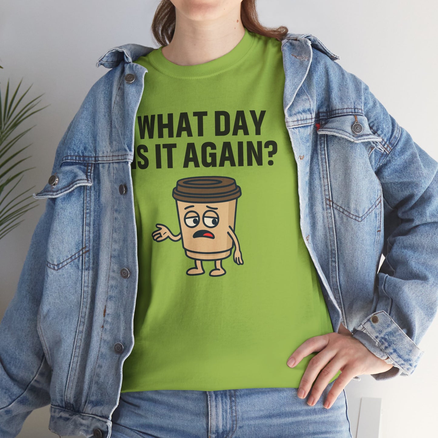 Funny Coffee T-Shirt, Unisex Heavy Cotton Tee, What Day Is It Again?, Casual Gift, Coffee Lover Apparel, Perfect for Office Attire