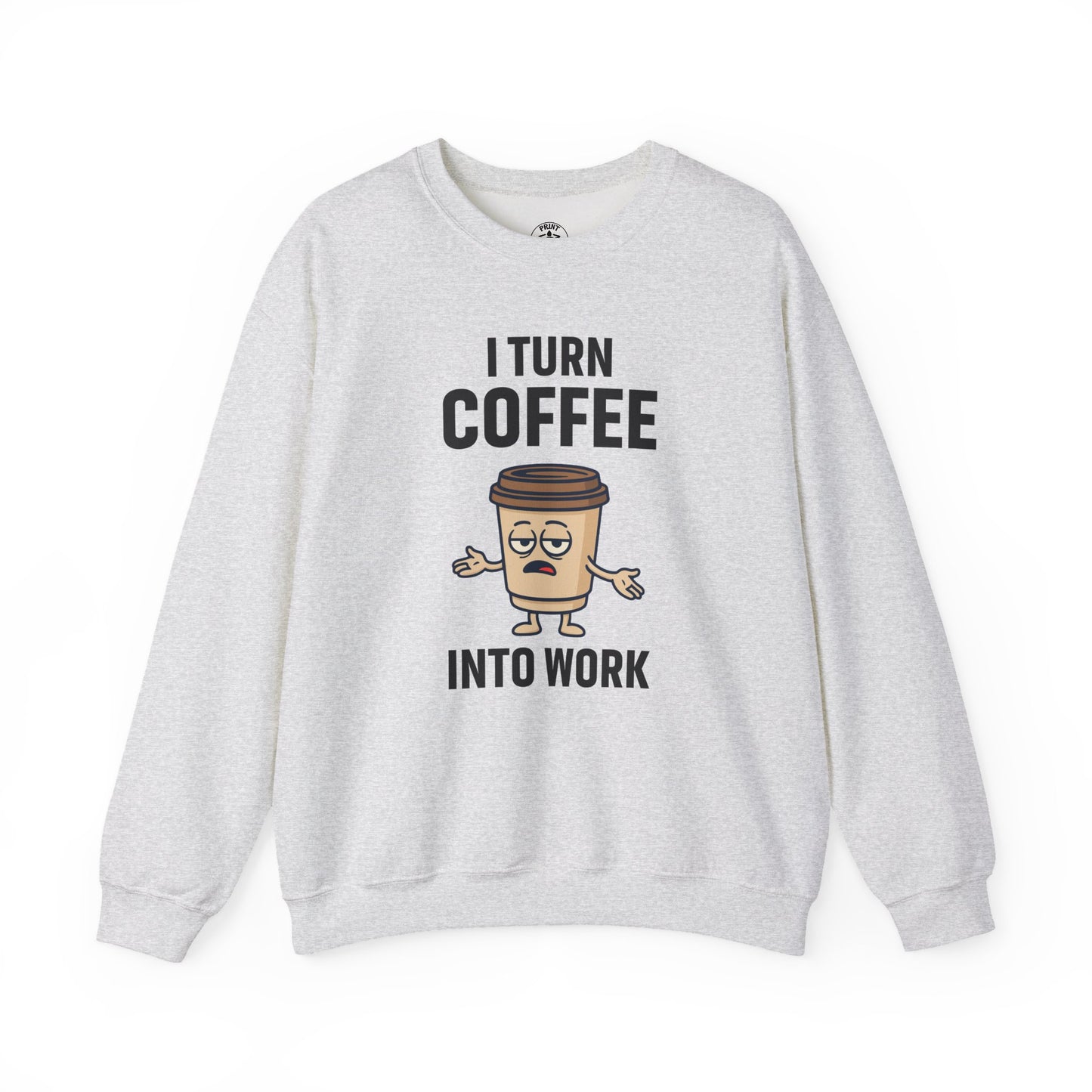 Coffee Lover's Crewneck Sweatshirt - Perfect Gift for Baristas and Caffeine Junkies, Fun Coffee Humor, Cozy Lounge Wear