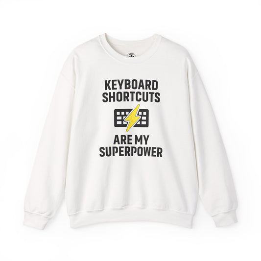 Keyboard Shortcuts Are My Superpower Sweatshirt | Crewneck, Computer Lover Gift, Tech Humor, Geeky Fashion, Office Gift