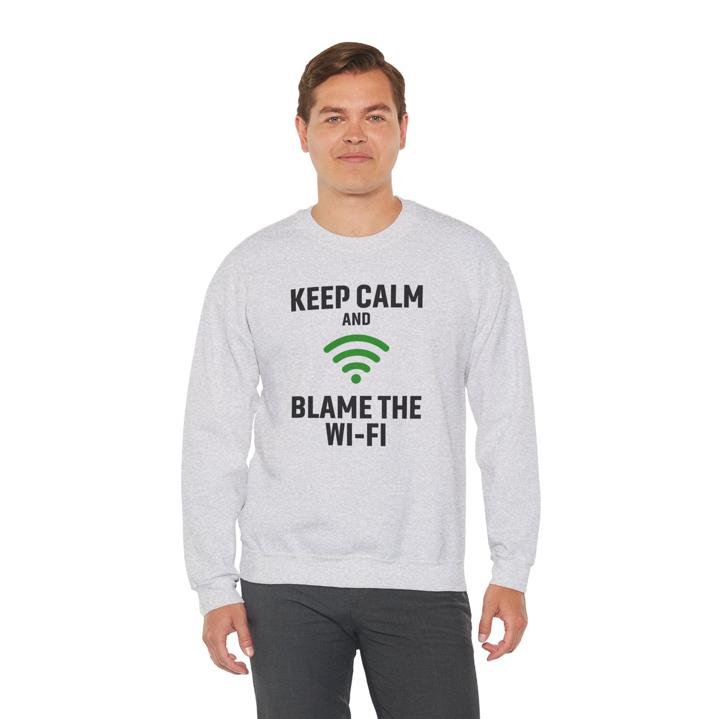 Keep Calm Blame the WiFi Funny  Sweatshirt, Geeky Crewneck, Internet Humor Apparel, Gift for Tech Lovers, Cozy Lounge Wear
