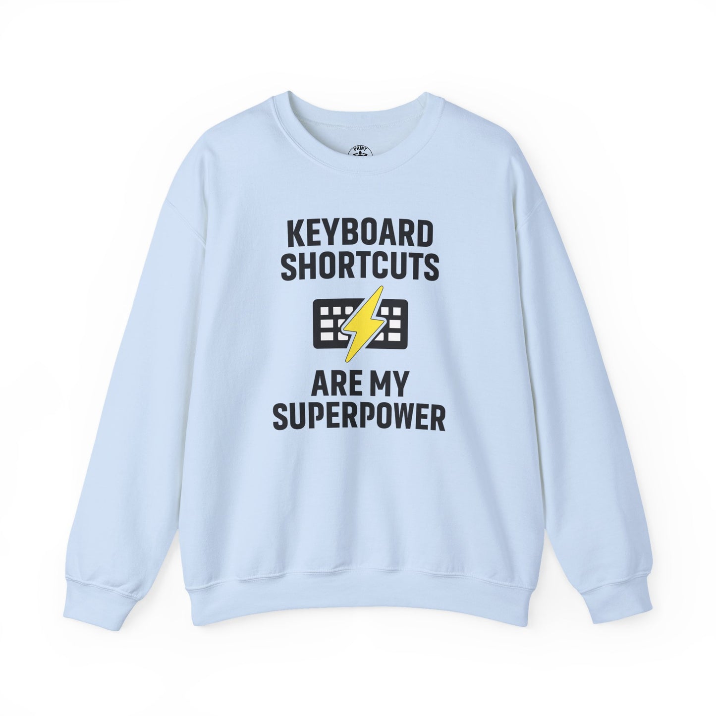 Keyboard Shortcuts Are My Superpower Sweatshirt | Crewneck, Computer Lover Gift, Tech Humor, Geeky Fashion, Office Gift