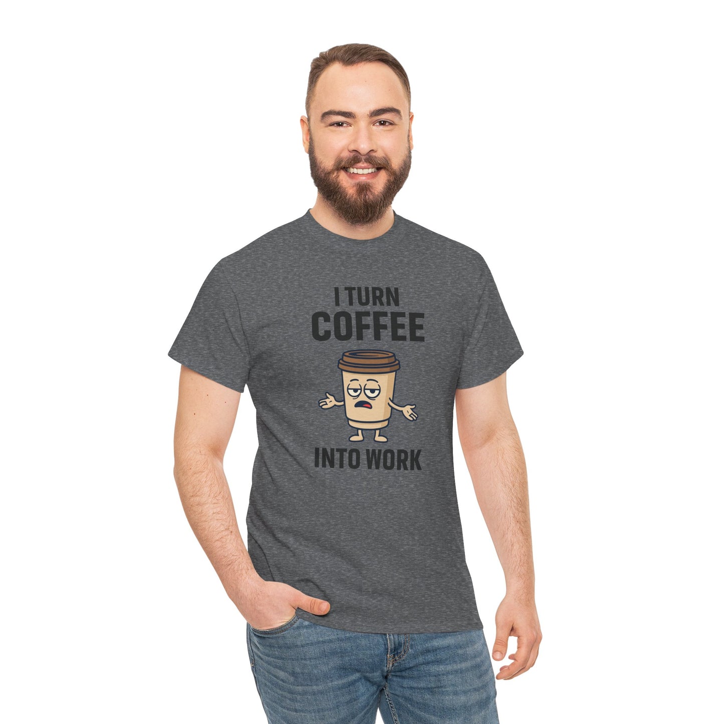I Turn Coffee Into Work Tee, Funny Coffee Lover T-Shirt, Great for Office Wear, Gift for Coffee Addicts, Casual Wear