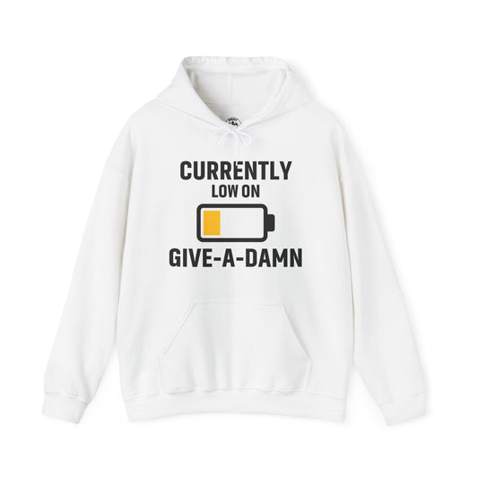Currently Low On Give-A-Damn Unisex Hoodie | Casual Gift for Office Friends, Cozy Hoodie for Laughs, Humorous Apparel