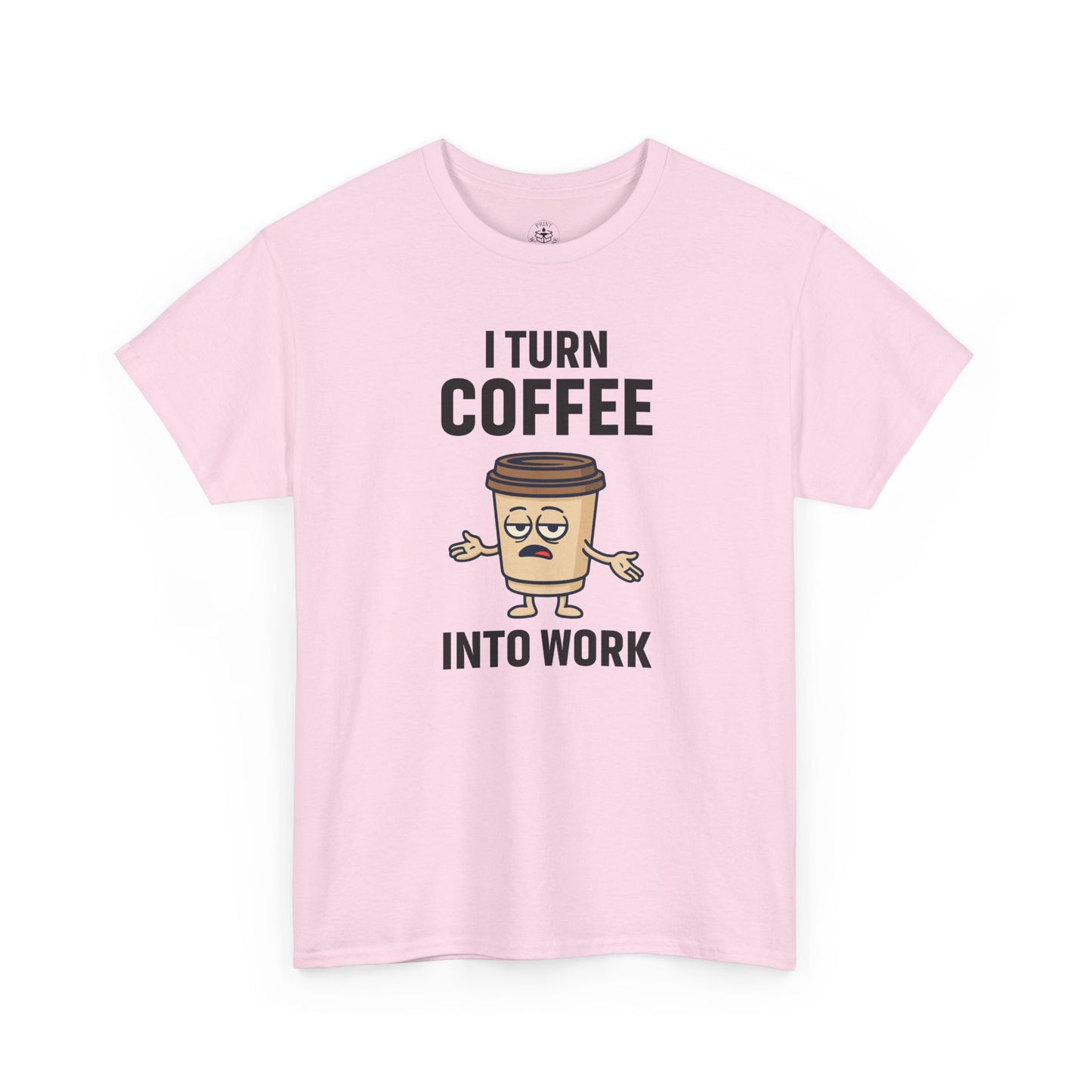 I Turn Coffee Into Work Tee, Funny Coffee Lover T-Shirt, Great for Office Wear, Gift for Coffee Addicts, Casual Wear