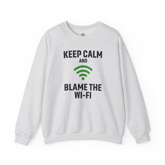 Keep Calm Blame the WiFi Funny  Sweatshirt, Geeky Crewneck, Internet Humor Apparel, Gift for Tech Lovers, Cozy Lounge Wear