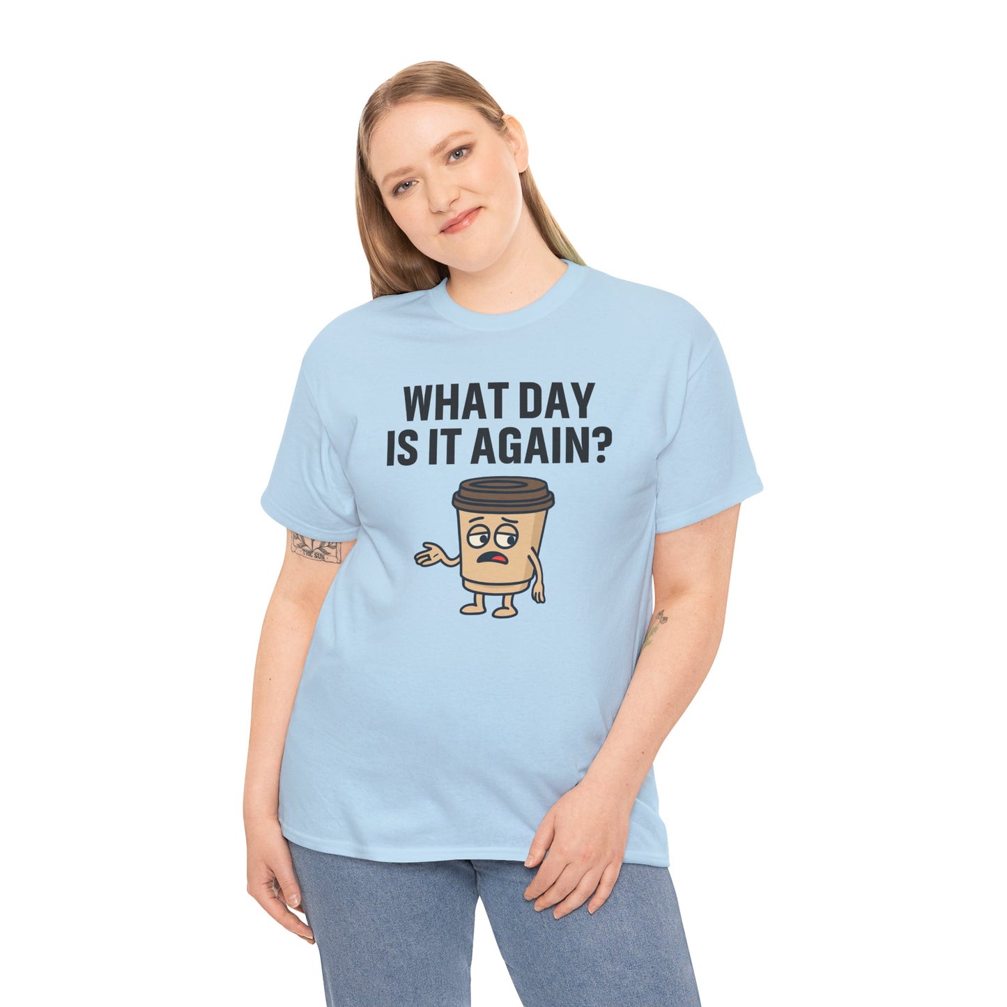 Funny Coffee T-Shirt, Unisex Heavy Cotton Tee, What Day Is It Again?, Casual Gift, Coffee Lover Apparel, Perfect for Office Attire