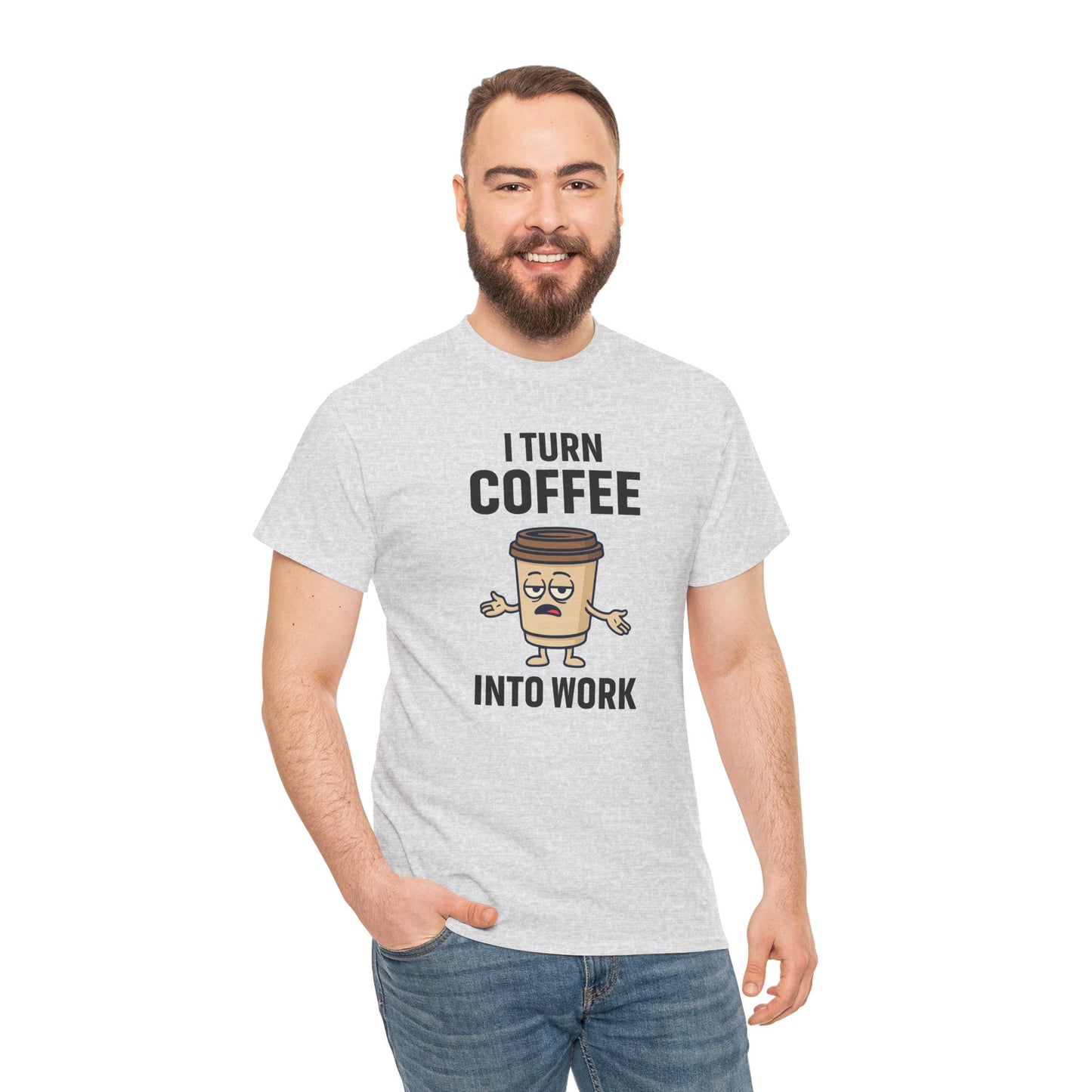 I Turn Coffee Into Work Tee, Funny Coffee Lover T-Shirt, Great for Office Wear, Gift for Coffee Addicts, Casual Wear