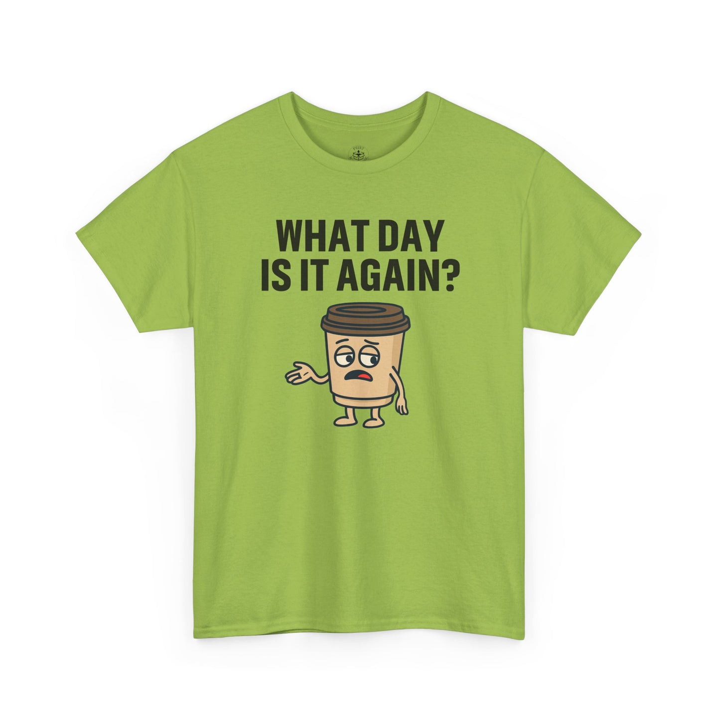 Funny Coffee T-Shirt, Unisex Heavy Cotton Tee, What Day Is It Again?, Casual Gift, Coffee Lover Apparel, Perfect for Office Attire
