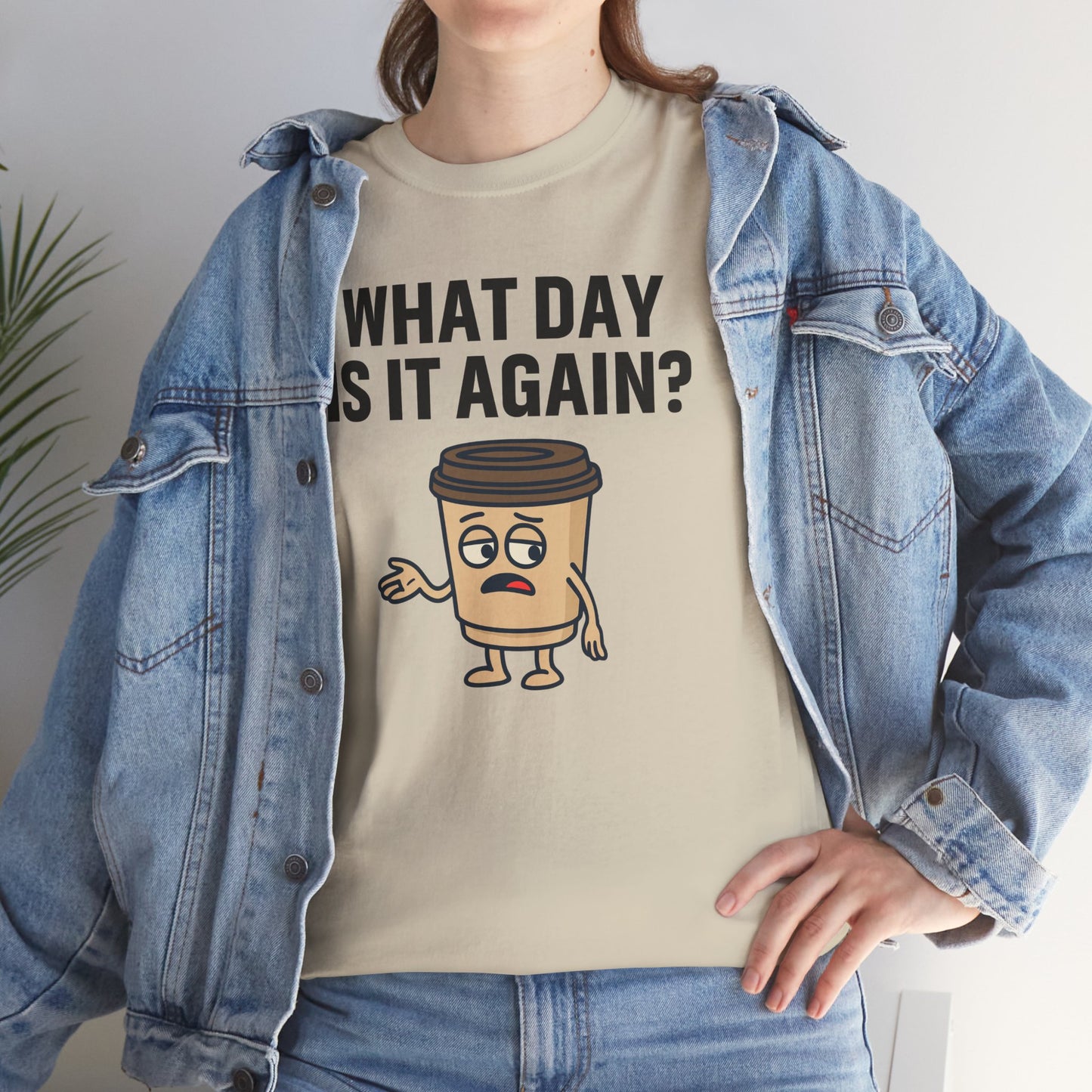 Funny Coffee T-Shirt, Unisex Heavy Cotton Tee, What Day Is It Again?, Casual Gift, Coffee Lover Apparel, Perfect for Office Attire