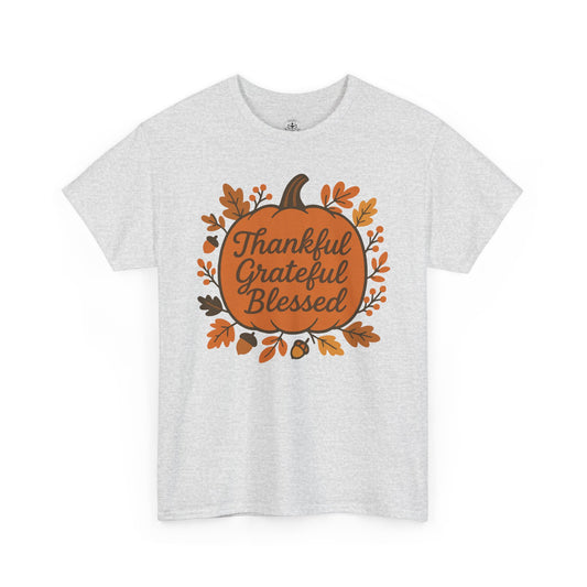 Thankful Grateful Blessed Unisex T-Shirt | Fall Shirt, Autumn Apparel, Thanksgiving Gift, Cozy Casual Wear