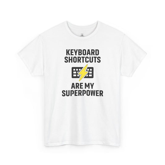 Keyboard Shortcuts Are My Superpower Tee | Gift for Tech Lovers, Cool Office Shirt, Funny Programmer or Office Gift