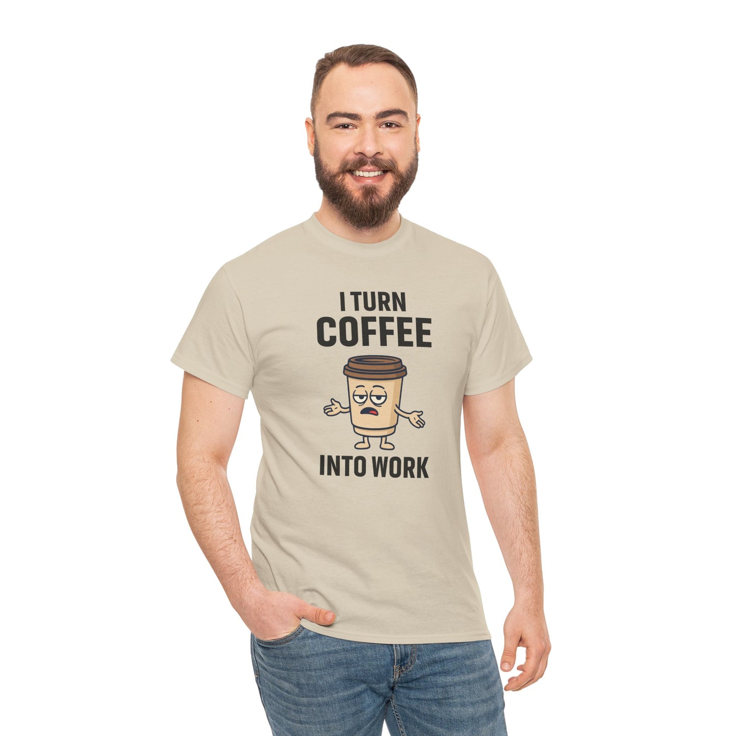 I Turn Coffee Into Work Tee, Funny Coffee Lover T-Shirt, Great for Office Wear, Gift for Coffee Addicts, Casual Wear