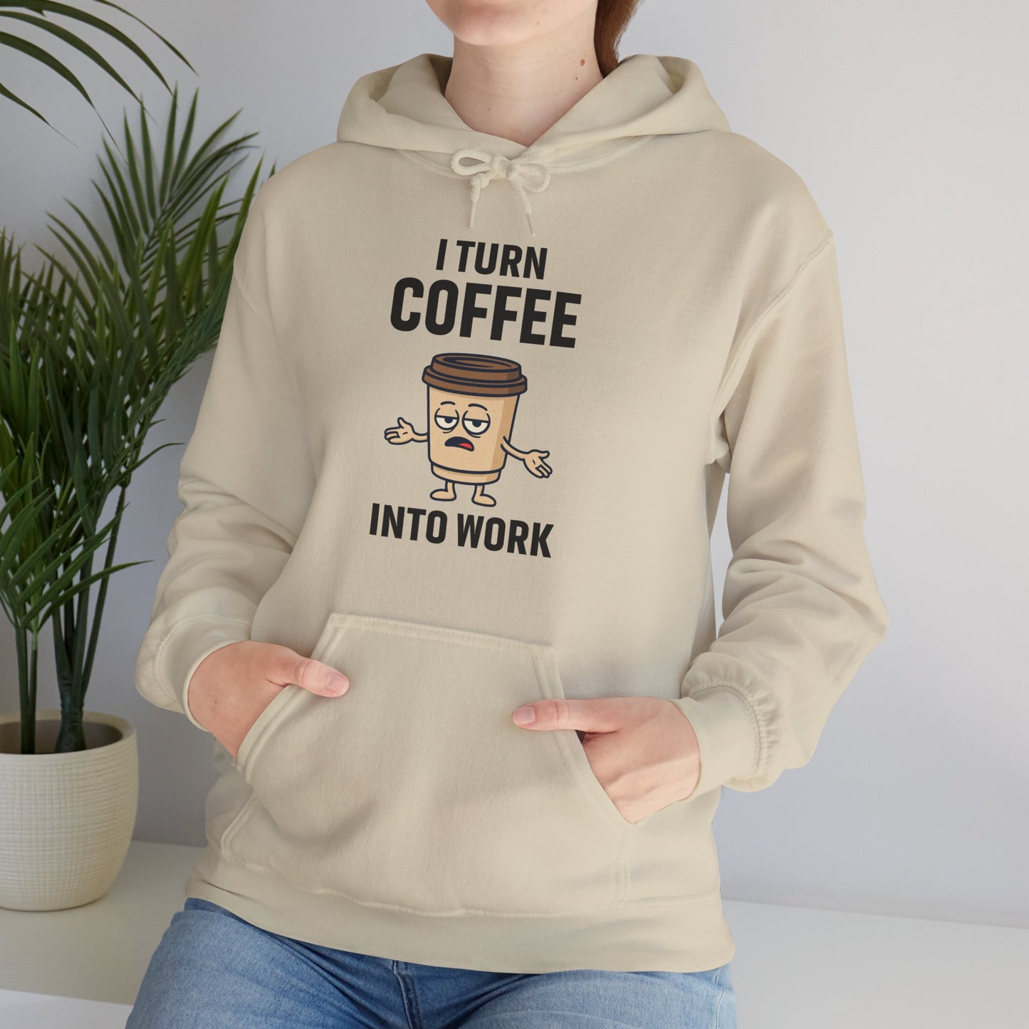 Coffee Humor Hoodie for Work, Funny Sweatshirt, Gift for Coffee Lovers, Casual Wear, Unisex Clothing