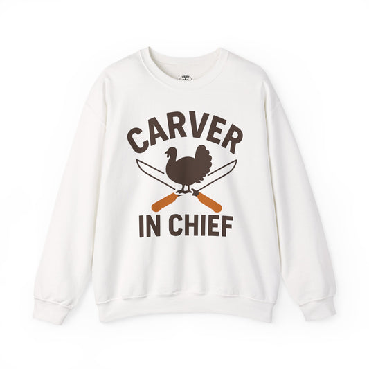 Carver In Chief Unisex Sweatshirt | Funny Thanksgiving Gift, Crewneck, Holiday Apparel, Family Gathering Outfit