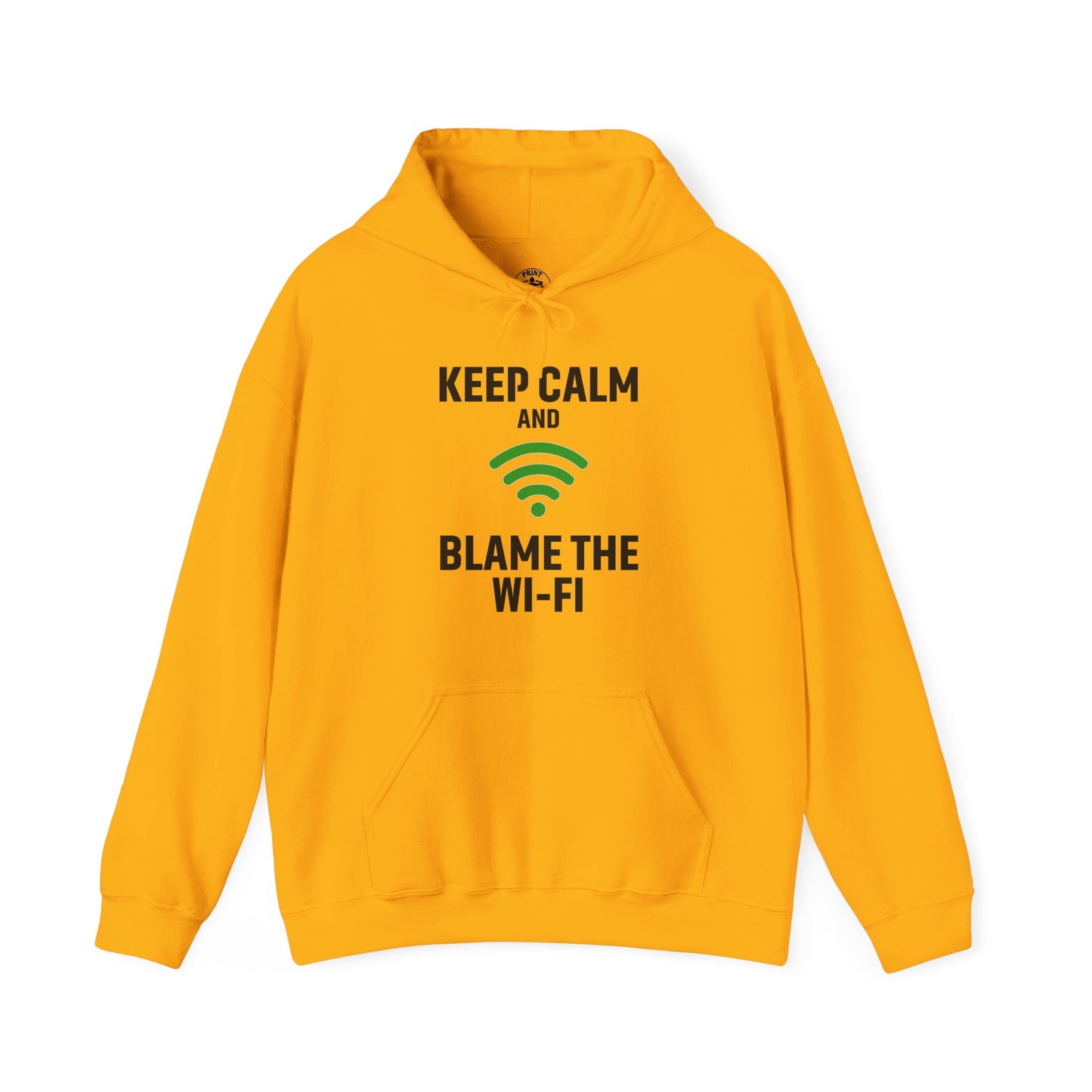 Keep Calm Blame the Wi-Fi Hoodie: | Cozy Sweatshirt, Tech Humor Apparel, Office Gift, Casual Wear