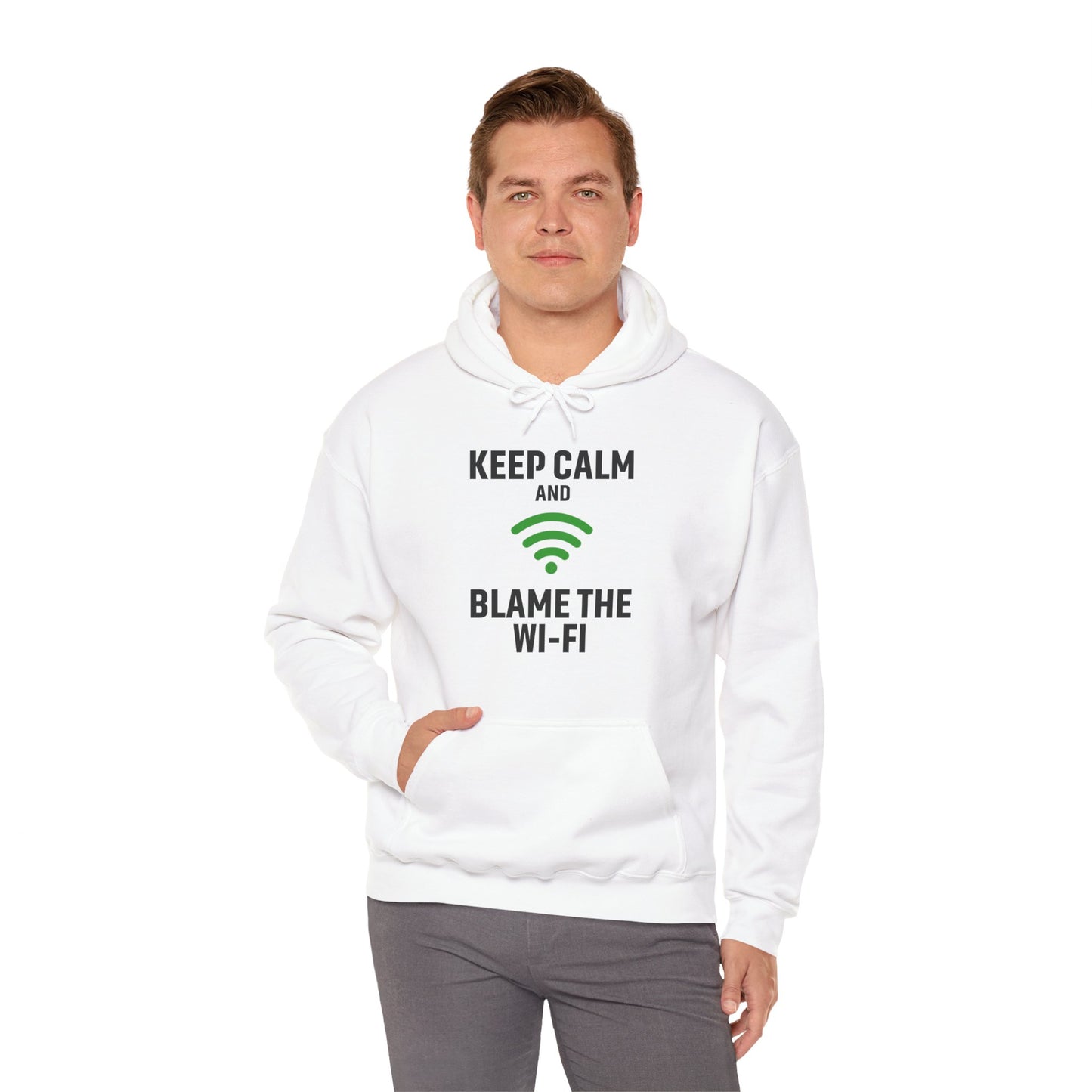 Keep Calm Blame the Wi-Fi Hoodie: | Cozy Sweatshirt, Tech Humor Apparel, Office Gift, Casual Wear