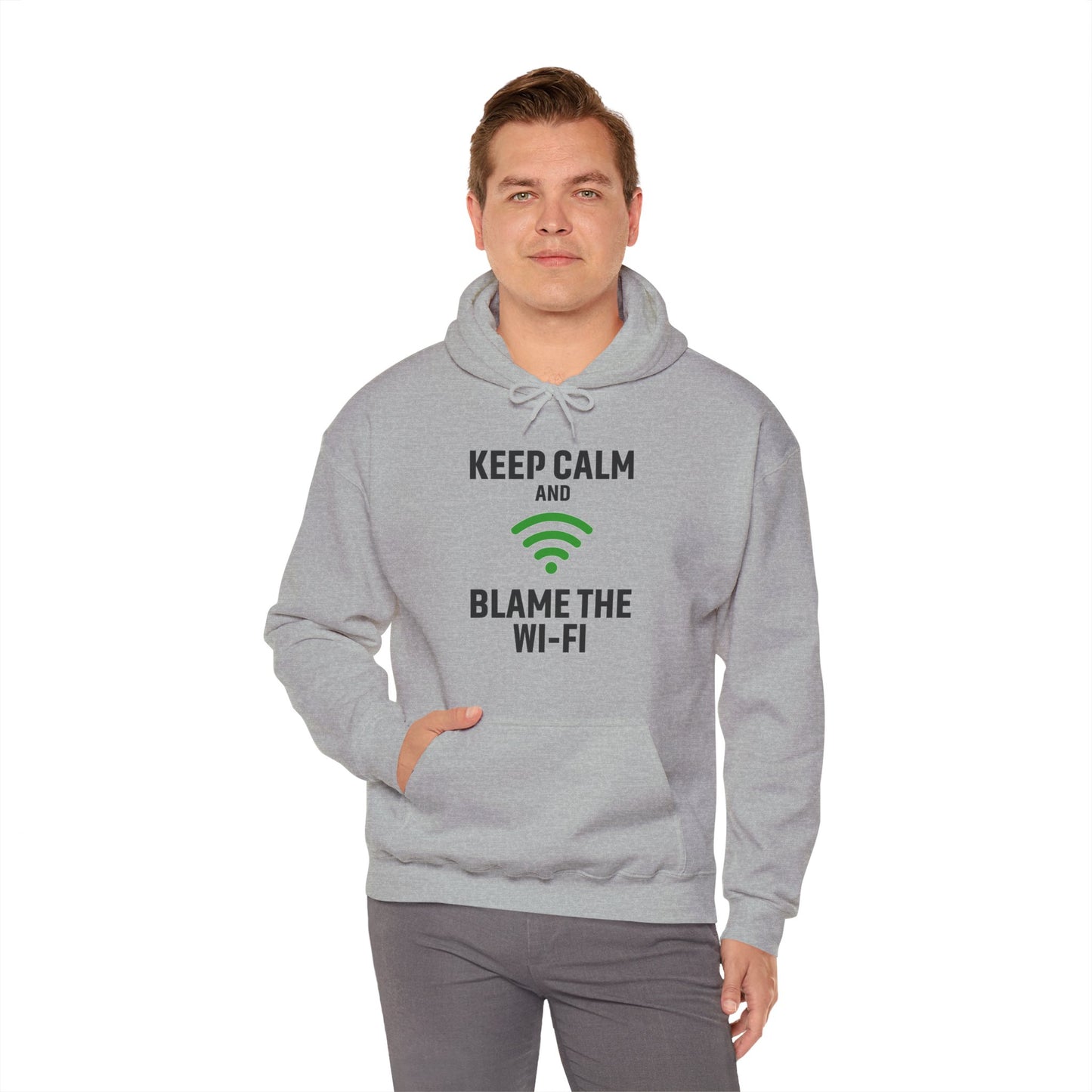 Keep Calm Blame the Wi-Fi Hoodie: | Cozy Sweatshirt, Tech Humor Apparel, Office Gift, Casual Wear
