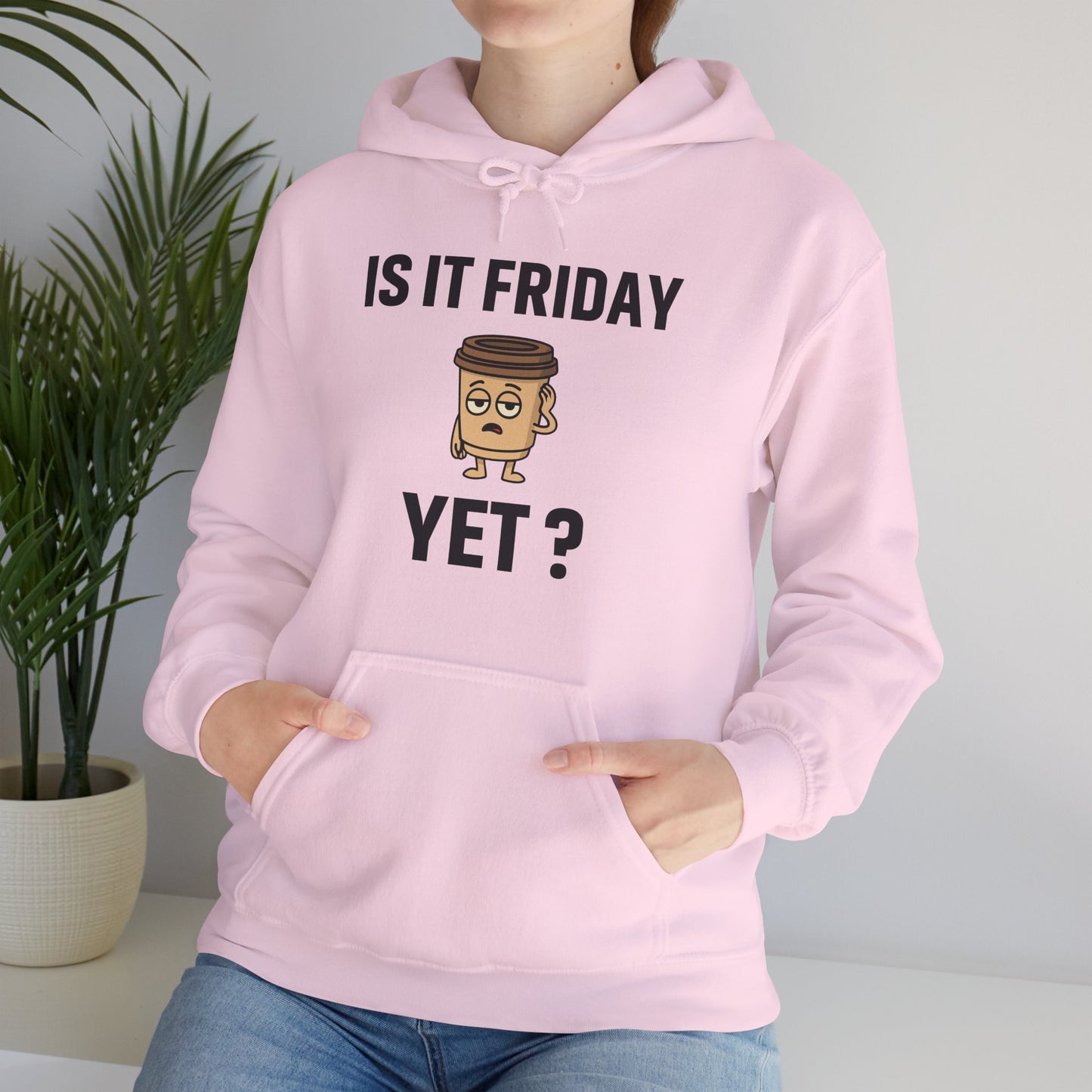 Coffee Cup Guy Is It Friday Yet? Unisex Hoodie | Be The Office Laugh, Great For Office Gift, Office Apparel