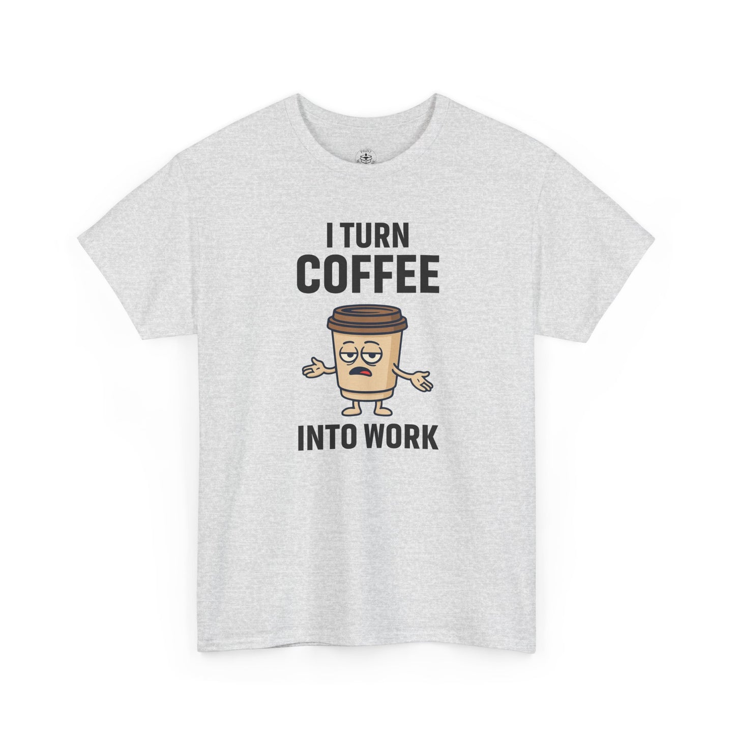 I Turn Coffee Into Work Tee, Funny Coffee Lover T-Shirt, Great for Office Wear, Gift for Coffee Addicts, Casual Wear