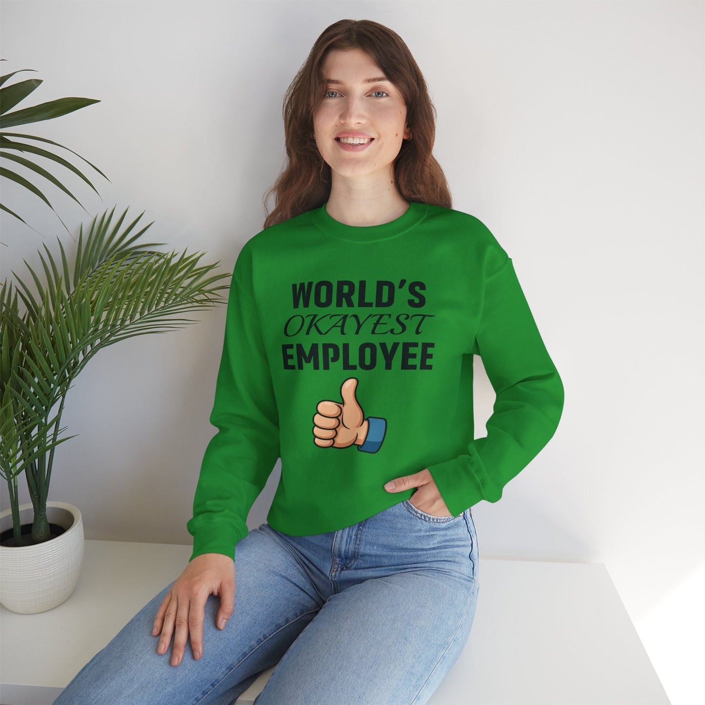 World's Okayest Employee Unisex Sweatshirt | Office Apparel, Coworker Gift, Crewneck