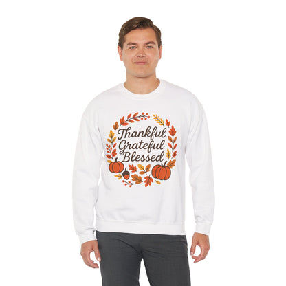 Thankful Grateful Blessed Sweatshirt, Cozy Fall Apparel, Thanksgiving Gift, Unisex Crewneck, Autumn Fashion