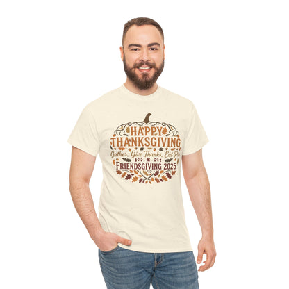 Happy Thanksgiving Friendsgiving 2025 Unisex T-Shirt | Pumpkin Tee, Friendsgiving Celebration, Thanksgiving Gift Idea