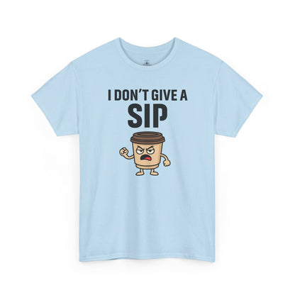 Funny Coffee Tee, I Don't Give a Sip Unisex Shirt, Gift for Coffee Lovers, Humor T-Shirt, Casual Office Wear
