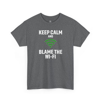 Keep Calm Blame the Wi-Fi Tee, Funny Unisex Heavy Cotton Tee, Perfect for Tech Lovers, Office Gifts, Internet Humor Shirt