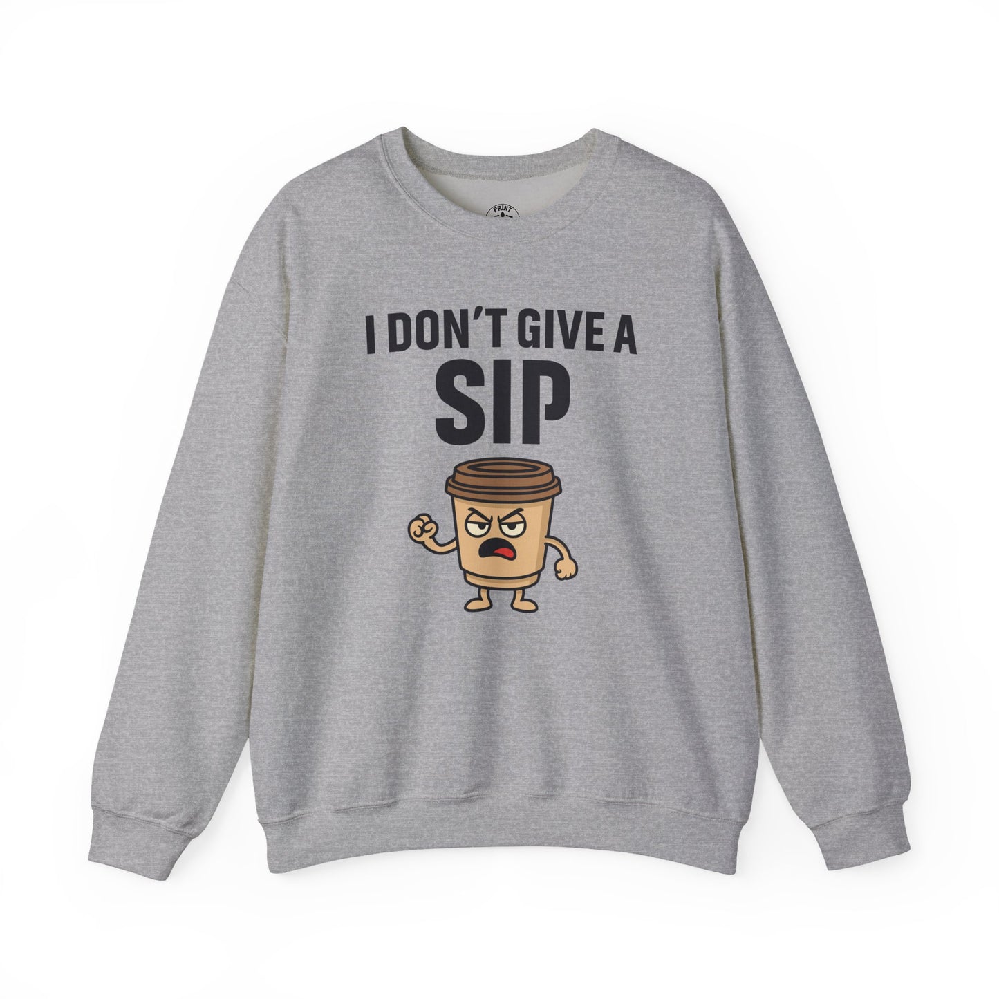 Coffee Cup Guy I Don't Give A Sip Unisex Sweatshirt | Coffee Attitude, Funny Casual Gift for Coffee Lovers, Humorous Design
