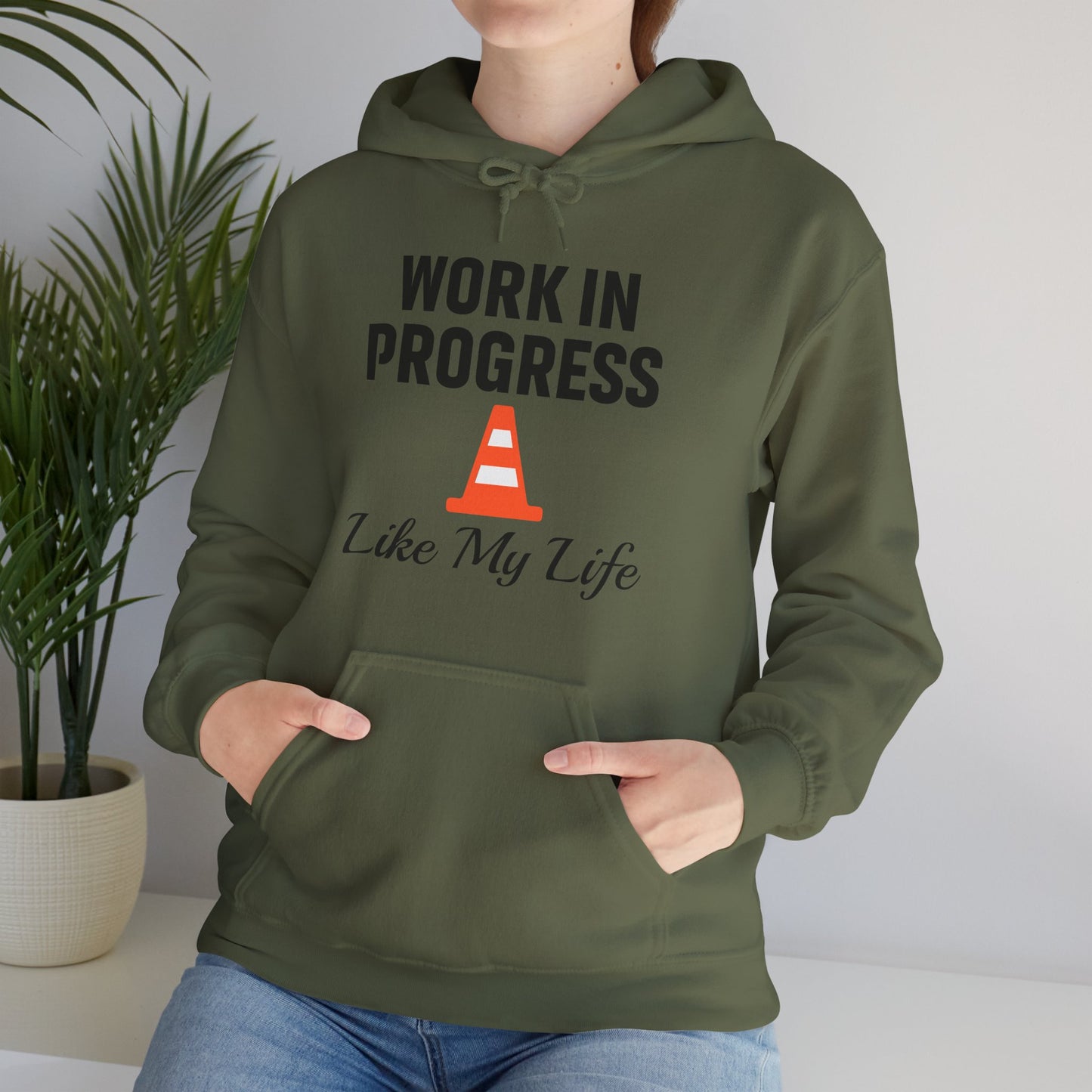 Work In Progress Like My Life Unisex Hoodie | Great for Everyday Attire, Office Gift for Coworker, Funny Saying