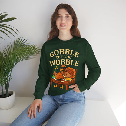 Gobble Till You Wobble Unisex Sweatshirt | Thanksgiving Crewneck, Funny Fall Apparel, Cozy Holiday Gift, Turkey Lover Sweater