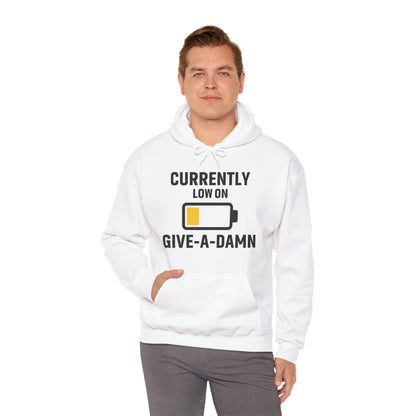 Currently Low On Give-A-Damn Unisex Hoodie | Casual Gift for Office Friends, Cozy Hoodie for Laughs, Humorous Apparel