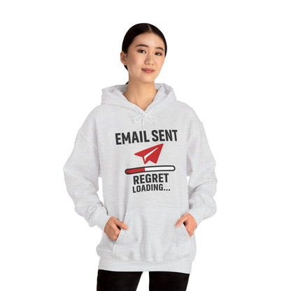 Email Sent Regret Loading Unisex Hoodie | Funny Hooded Sweatshirt for Tech Lovers, Gift for Office Humor