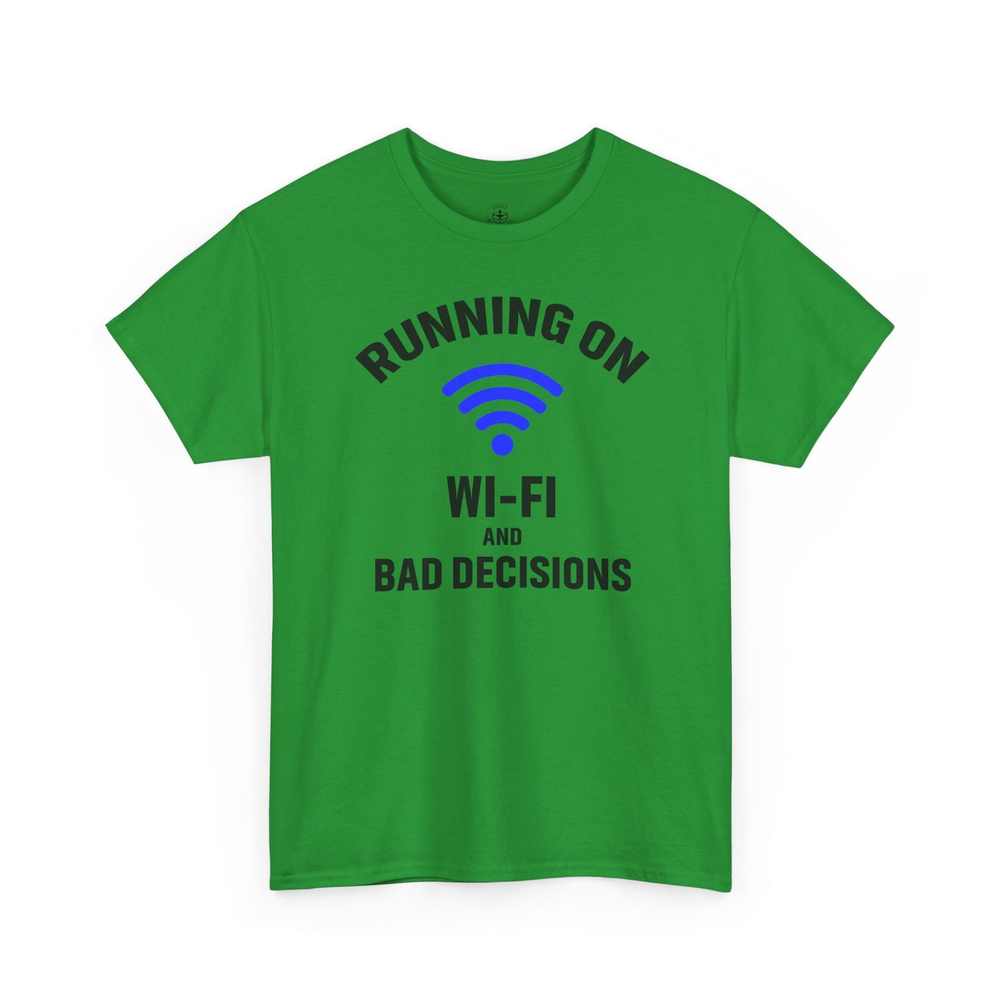 Running On Wi-Fi And Bad Decisions Unisex T-Shirt | Funny Tee for Tech Lovers, Gift for Internet Junkies, Office Gift