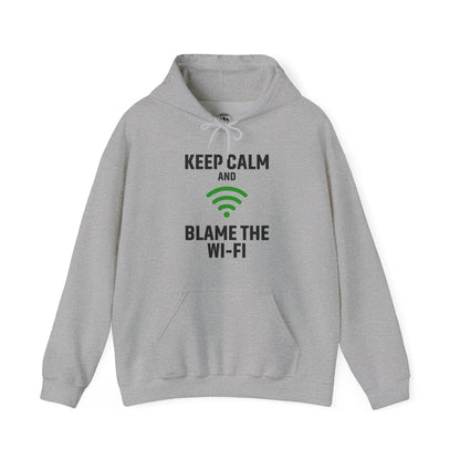 Keep Calm Blame the Wi-Fi Hoodie: | Cozy Sweatshirt, Tech Humor Apparel, Office Gift, Casual Wear