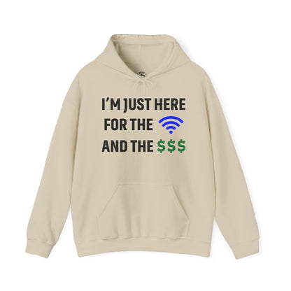 I'm Just Here For The Wi-Fi And Paycheck Unisex Hoodie | Relaxed Style Sweatshirt, Casual Wear, Gift for Coworker, Office Apparel