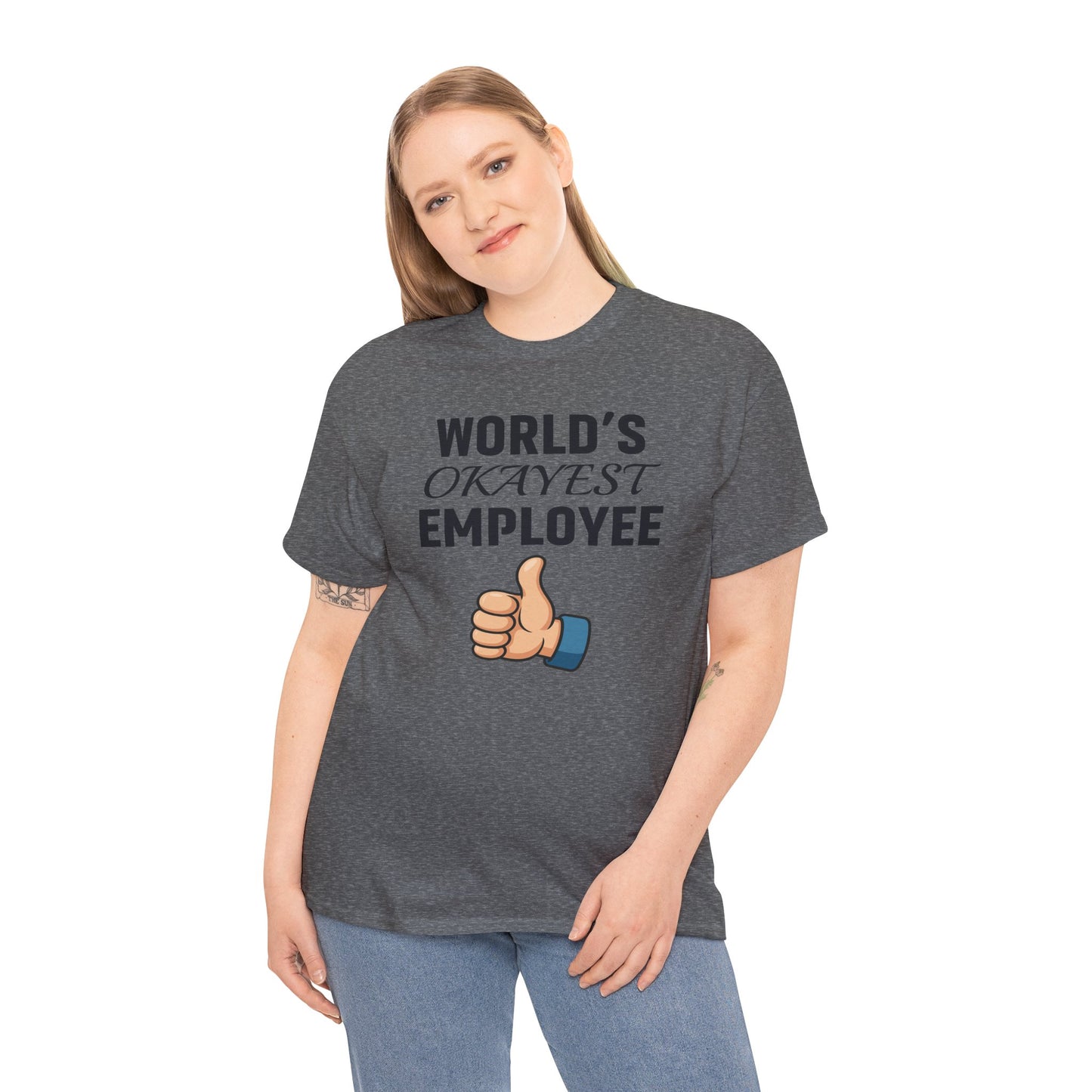 World's Okayest Employee Unisex T-Shirt | Great Gift For Coworker, Office Attire, Casual Wear