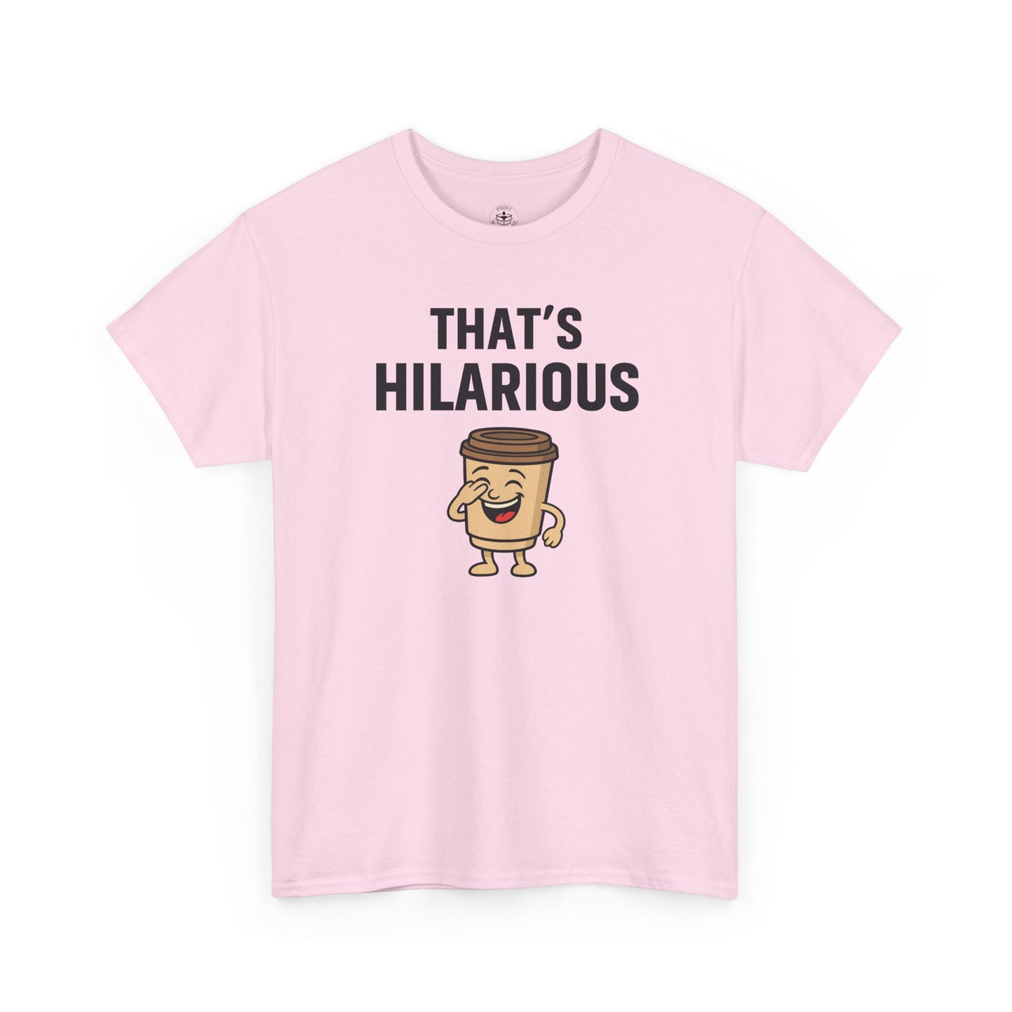 Coffee Cup Guy That's Hilarious Unisex T-Shirt | Funny Shirt, Gift for Coffee Lovers, Everyday Casual Wear, Office Humor Tee