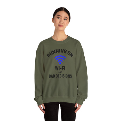 Running On Wi-Fi And Bad Decisions Unisex Sweatshirt | Funny Gift for Tech Lovers, Students, Coworker, Casual Wear