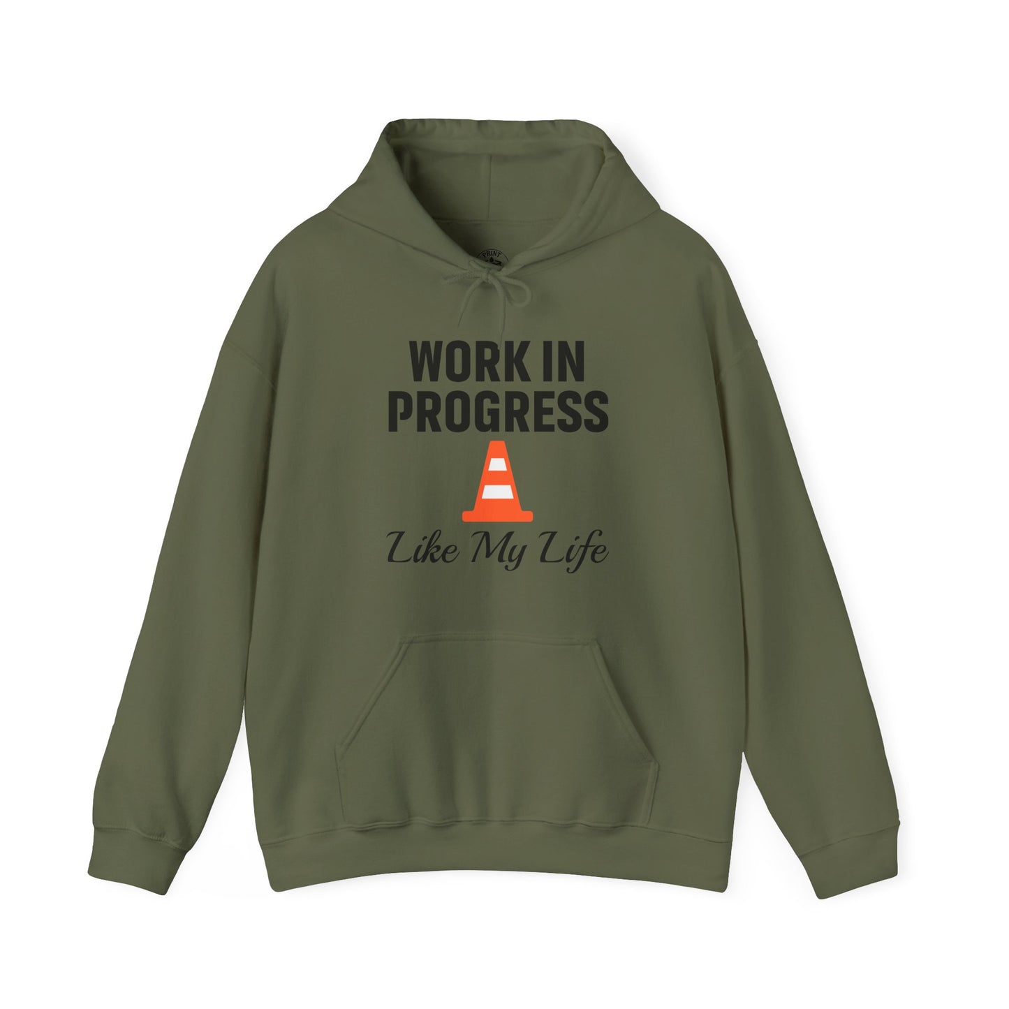 Work In Progress Like My Life Unisex Hoodie | Great for Everyday Attire, Office Gift for Coworker, Funny Saying