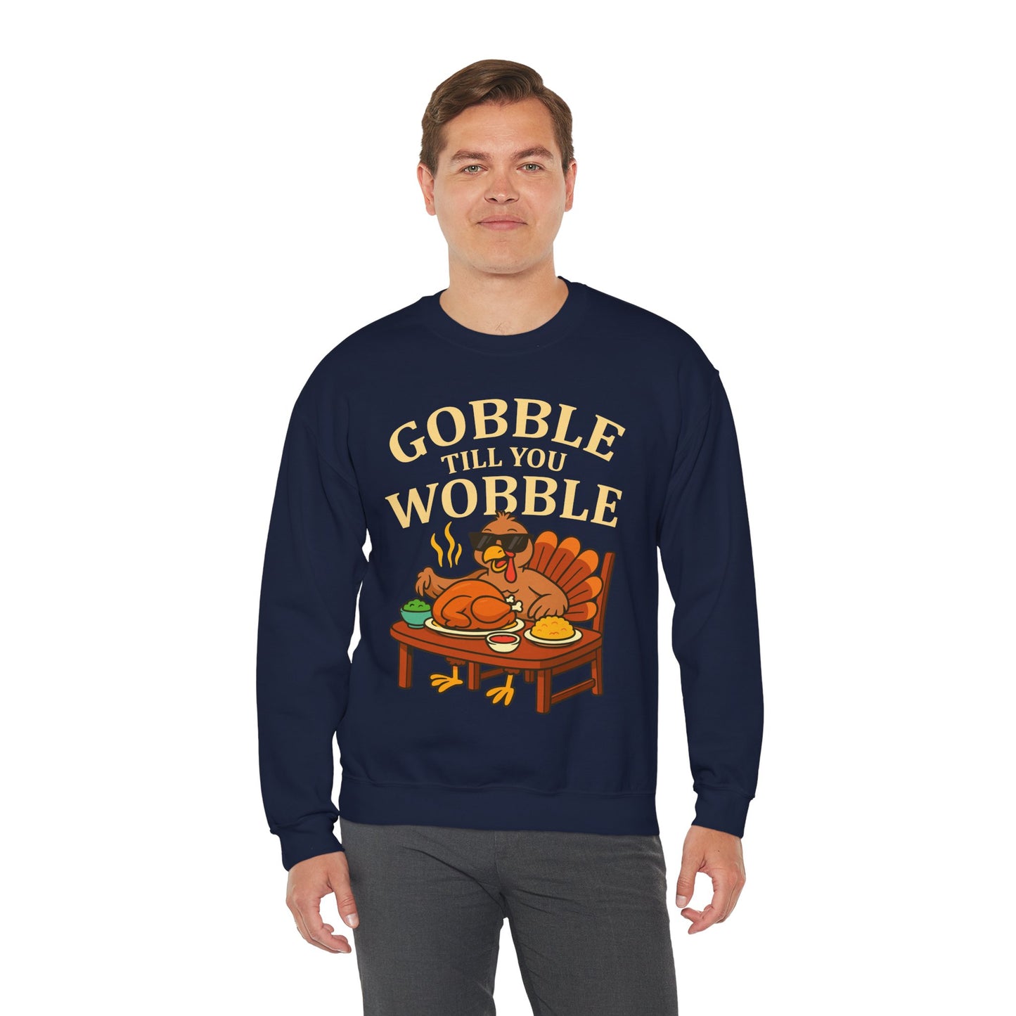 Gobble Till You Wobble Unisex Sweatshirt | Thanksgiving Crewneck, Funny Fall Apparel, Cozy Holiday Gift, Turkey Lover Sweater