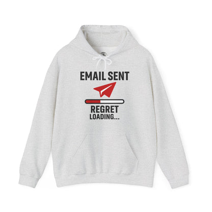 Email Sent Regret Loading Unisex Hoodie | Funny Hooded Sweatshirt for Tech Lovers, Gift for Office Humor