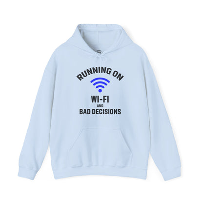 Running On Wi-Fi And Bad Decisions Unisex Hoodie | Fun Sweatshirt for Tech Lovers, Gift for College Students, Tech Humor Gift