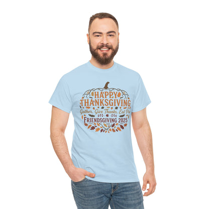 Happy Thanksgiving Friendsgiving 2025 Unisex T-Shirt | Pumpkin Tee, Friendsgiving Celebration, Thanksgiving Gift Idea