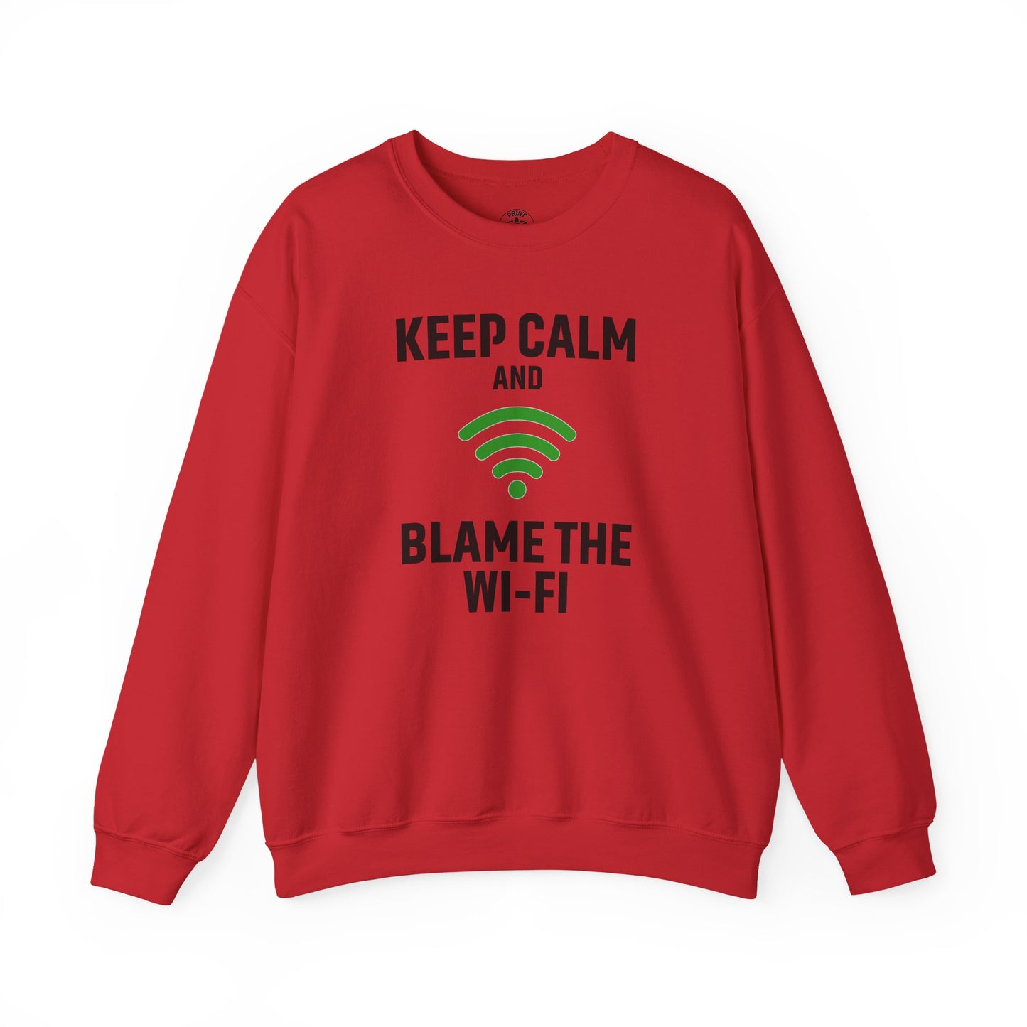 Keep Calm Blame the WiFi Funny  Sweatshirt, Geeky Crewneck, Internet Humor Apparel, Gift for Tech Lovers, Cozy Lounge Wear