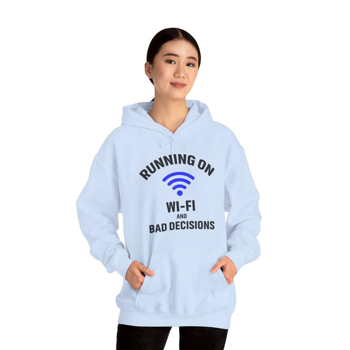 Running On Wi-Fi And Bad Decisions Unisex Hoodie | Fun Sweatshirt for Tech Lovers, Gift for College Students, Tech Humor Gift