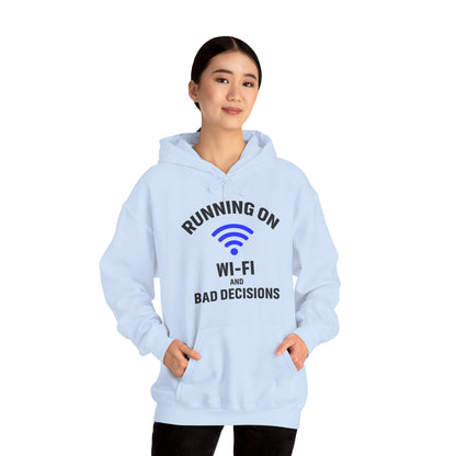 Running On Wi-Fi And Bad Decisions Unisex Hoodie | Fun Sweatshirt for Tech Lovers, Gift for College Students, Tech Humor Gift
