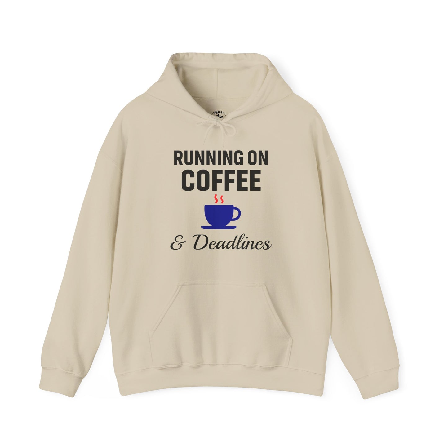 Running On Coffee And Deadlines Unisex Hoodie | Funny Work Apparel, Office Gift, Daily Coffee Humor